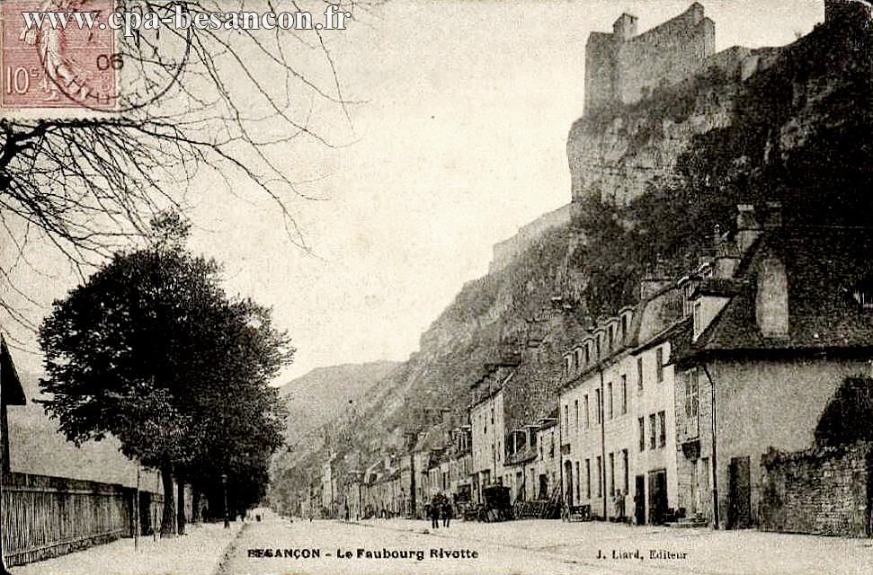 BESANÇON - Le Faubourg Rivotte